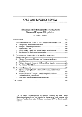 Viatical and Life Settlement Securitization: Risks and Proposed Regulation Eli Martin Lazarus*