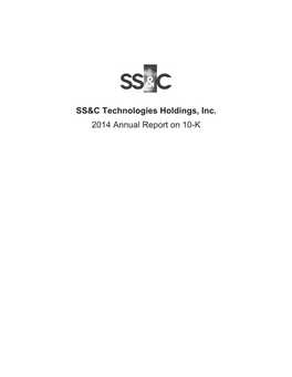 SS&C Technologies Holdings, Inc. 2014 Annual Report on 10-K