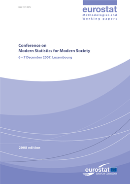 Eurostat 2007 Conference "Modern Statistics for Modern Society"