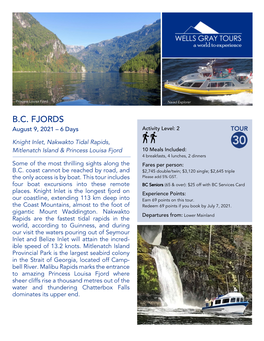 B.C. FJORDS August 9, 2021 – 6 Days Activity Level: 2