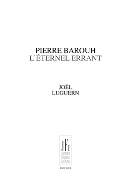 Pierre Barouh L'éternel Errant
