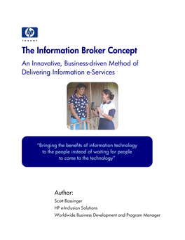 The Information Broker Concept an Innovative, Business-Driven Method of Delivering Information E-Services