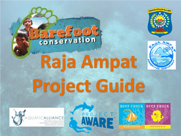 Raja Ampat Project Guide