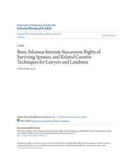 Basic Arkansas Intestate Succession, Rights of Surviving Spouses, and Related Curative Techniques for Lawyers and Landmen J