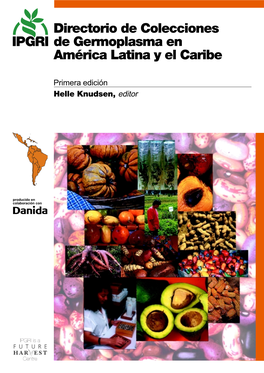 Directorio De Colecciones De Germoplasma En América Latina Y El Caribe