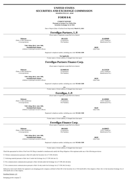 UNITED STATES SECURITIES and EXCHANGE COMMISSION FORM 8-K Ferrellgas Partners, L.P. Ferrellgas Partners Finance Corp. Ferrellgas