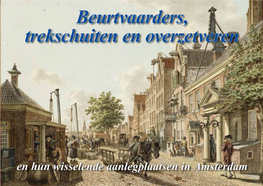 Beurtvaarders, Trekschuiten En Overzetveren Beurtvaarders, Trekschuiten En Overzetveren