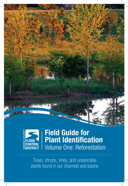 Field Guide for Plant Identification Volume One: Reforestation
