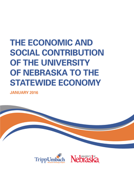 The Economic and Social Contribution of the University of Nebraska to the Statewide Economy January 2016