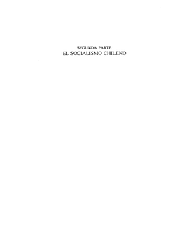 EL SOCIALISMO CHILENO Capítulo 4 DEMOCRACIA, POPULISMO Y LENINISMO: EL PARTIDO SOCIALISTA DE CHILE ( I 933-1973)