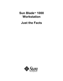 Sun Bladetm 1000 Workstation Just the Facts Copyrights