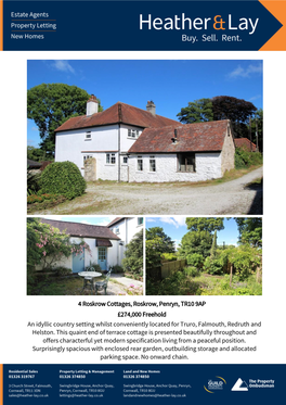 4 Roskrow Cottages, Roskrow, Penryn, TR10 9AP £274,000 Freehold an Idyllic Country Setting Whilst Conveniently Located for Truro, Falmouth, Redruth and Helston