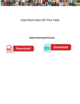 India West Indies Odi Time Table