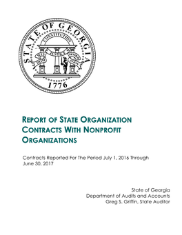 State of Georgia Department of Audits and Accounts Greg S. Griffin, State Auditor REPORT of STATE ORGANIZATION CONTRACTS with NONPROFIT ORGANIZATIONS