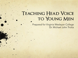 Head Voice to Young Men Prepared for Virginia Wesleyan College Dr