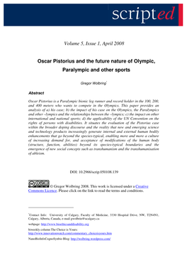 Volume 5, Issue 1, April 2008 Oscar Pistorius and the Future Nature of Olympic, Paralympic and Other Sports