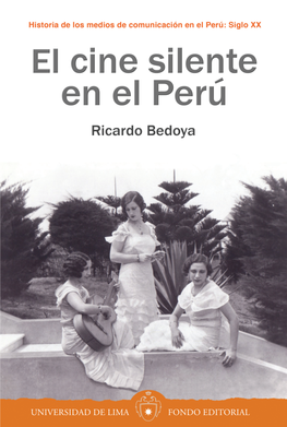 El Cine Silente (1895-1934) Ricardo Bedoya