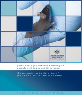 Guidelines to Promote the Wellbeing of Animals Used for Scientific Purposes the Assessment and Alleviation of Pain and Distress in Research Animals