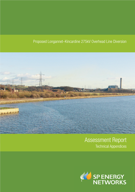 Technical Appendices Technical Appendices Proposed Longannet – Kincardine 275Kv Overhead Line Diversion March 2015