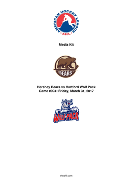 Media Kit Hershey Bears Vs Hartford Wolf Pack Game #994: Friday
