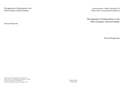 Petrogenesis of Carbonatites in the Alnö Complex, Central Sweden Sherissa Roopnarain