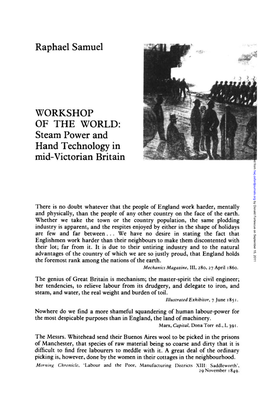 Raphael Samuel WORKSHOP of the WORLD: Steam Power and Hand Technology in Mid-Victorian Britain