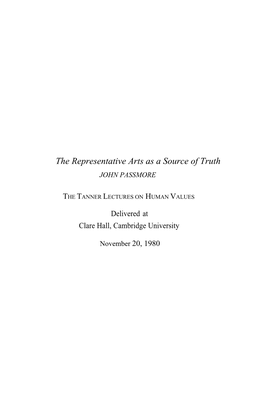 The Representative Arts As a Source of Truth JOHN PASSMORE