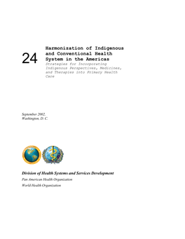Harmonization of Indigenous and Conventional Health System in The