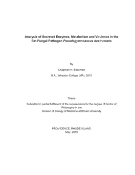 Analysis of Secreted Enzymes, Metabolism and Virulence in the Bat Fungal Pathogen Pseudogymnoascus Destructans