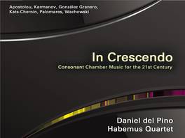 Daniel Del Pino. Habemus Quartet. in Crescendo