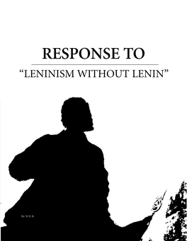 Response to “Leninism Without Lenin”