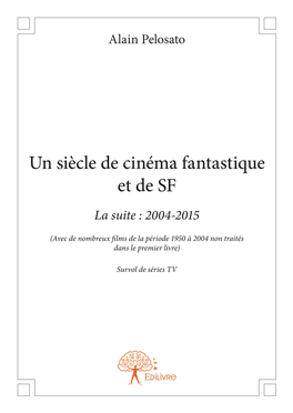 Un Siècle De Cinéma Fantastique Et De SF