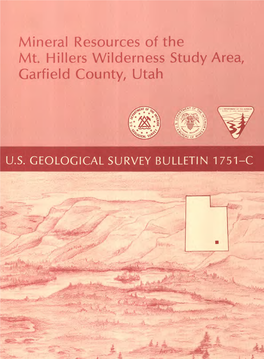 Mineral Resources of the Mt. Millers Wilderness Study Area, Garfield County, Utah