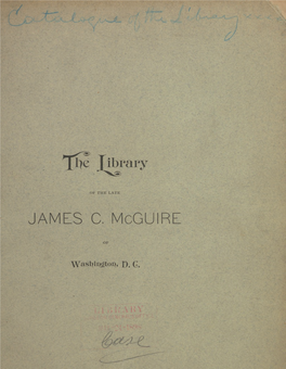 Catalogue of the Library of James C. Mcguire of Washington, D.C