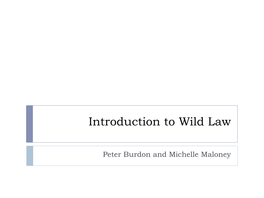 Introduction to Wild Law