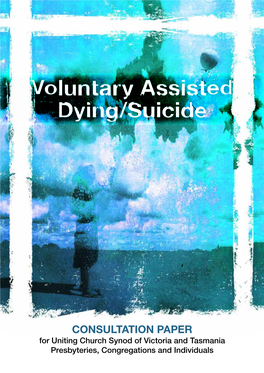 Voluntary Assisted Dying/Suicide