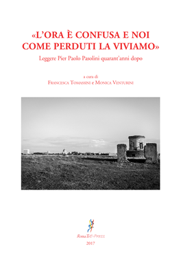 L'ora È Confusa E Noi Come Perduti La Viviamo