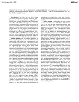 MISSION PLAN for the MARS SURVEYOR 2001 ORBITER and LANDER. J. J. Plaut and D. A. Spencer, Jet Propulsion Laboratory, 4800 Oak Grove Drive, Pasadena, CA 91109