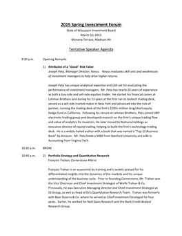 2015 Spring Investment Forum State of Wisconsin Investment Board March 10, 2015 Monona Terrace, Madison WI