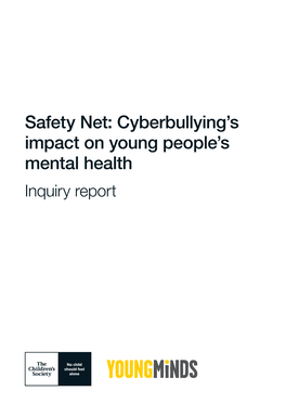 Safety Net: Cyberbullying's Impact on Young People's Mental Health