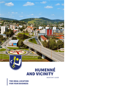 Humenné and Vicinity Investor’S Guide the Ideal Location for Your Business Investor’S Guide