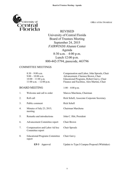 REVISED University of Central Florida Board of Trustees Meeting September 24, 2015 FAIRWINDS Alumni Center Agenda 8:30 A.M