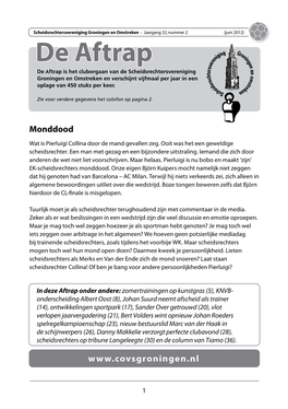 De Aftrap De Aftrap Is Het Cluborgaan Van De Scheidsrechtersvereniging Groningen En Omstreken En Verschijnt Vijfmaal Per Jaar in Een Oplage Van 450 Stuks Per Keer