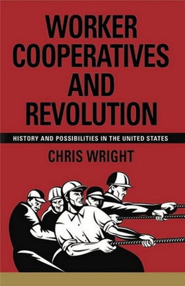 Worker Cooperatives and Revolution