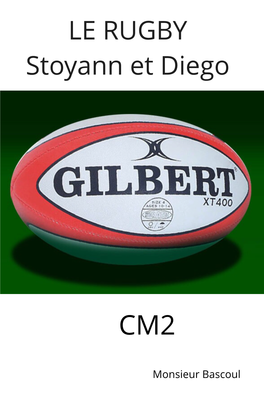 LE RUGBY Stoyann Et Diego