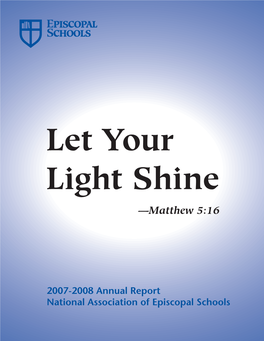 2007-2008 Annual Report National Association of Episcopal Schools Contents