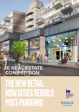 Ie Real Estate Competition the New Retail: How Cities Rebuild Post-Pandemic I