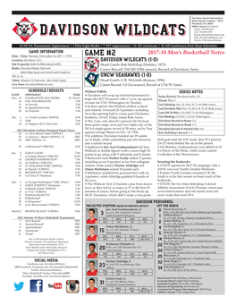 GAME #2 2017-18 Men’S Basketball Notes Date | Time: Tuesday, November 14, 2017 | 7 PM Location: Davidson, N.C