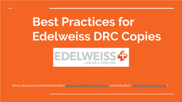 Best Practices for Edelweiss DRC Copies