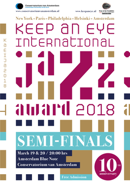 SEMI-FINALS March 19 & 20 / 20:00 Hrs Amsterdam Blue Note